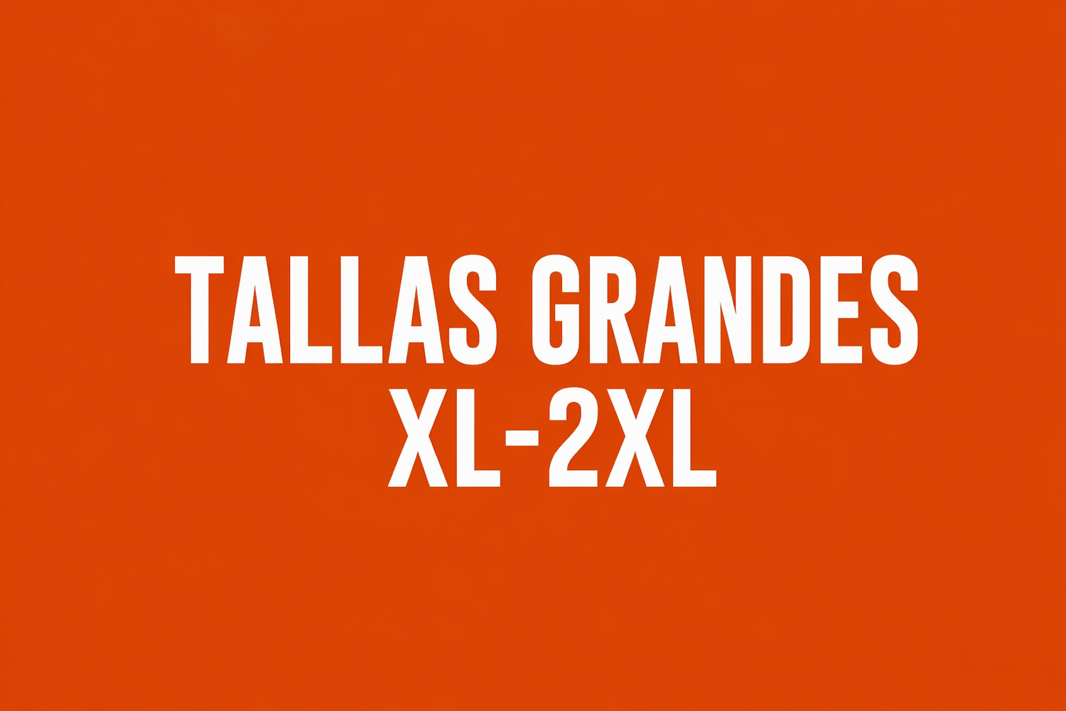 Tallas Grandes